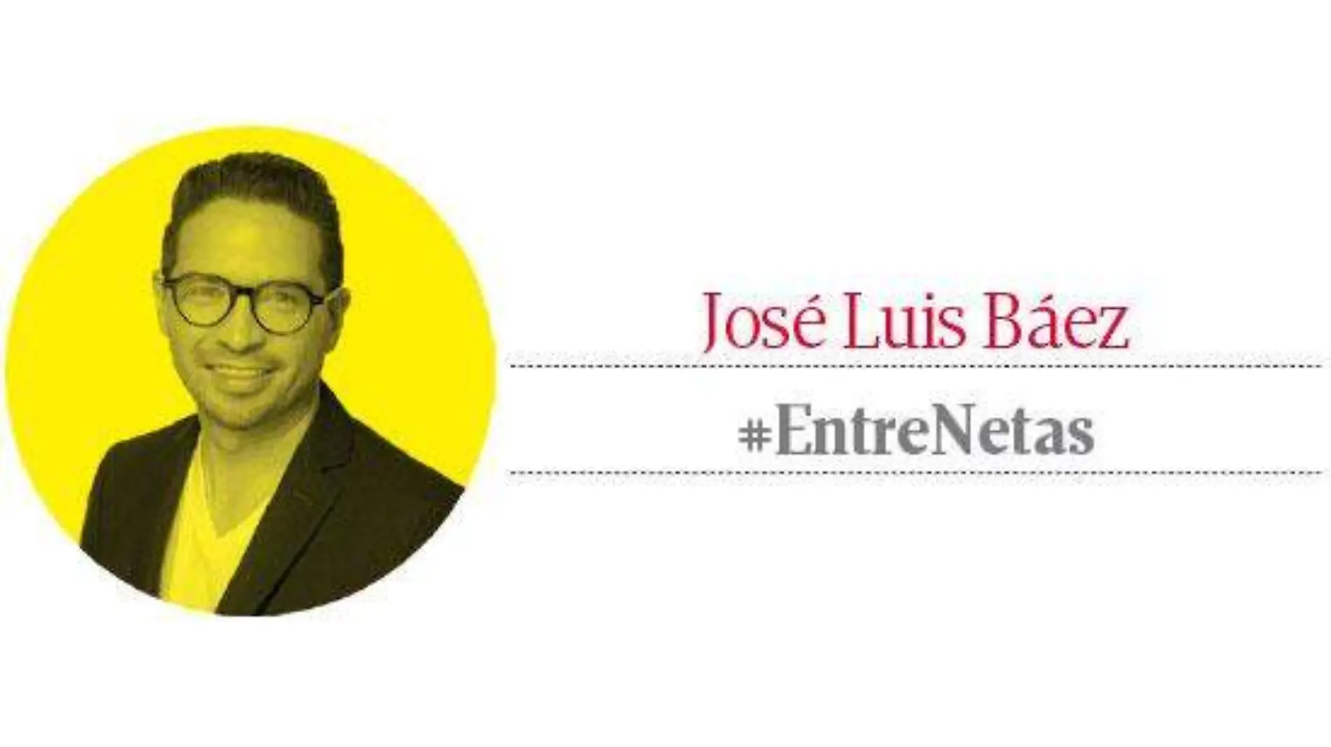 JOSE-LUIS-BAEZ-entre-netas