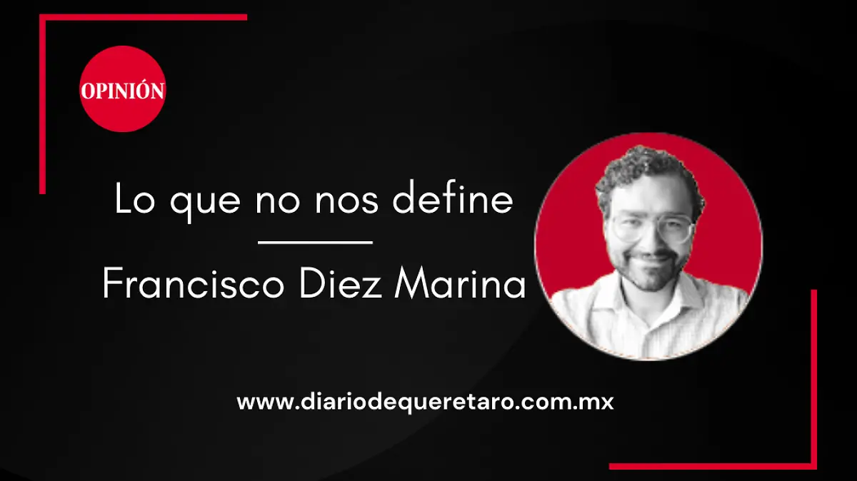 Lo que no nos define