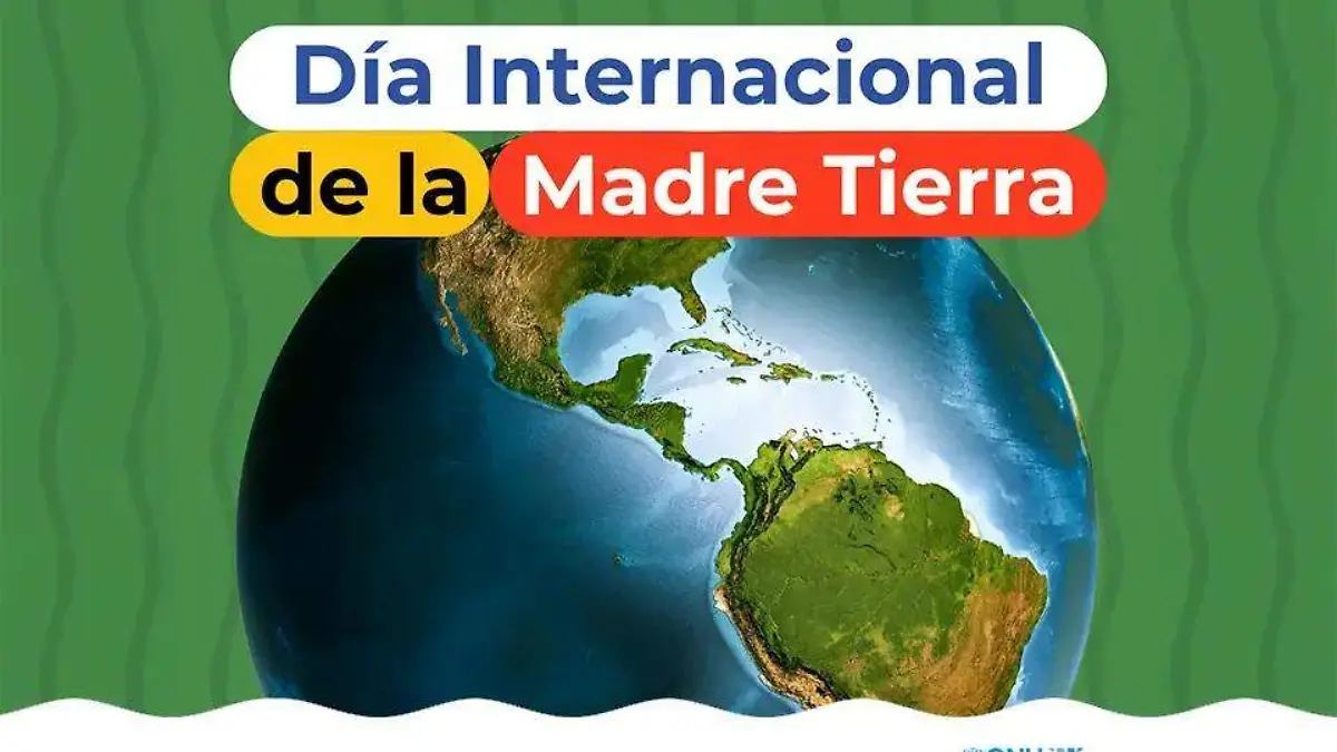 Día Internacional de la Madre Tierra