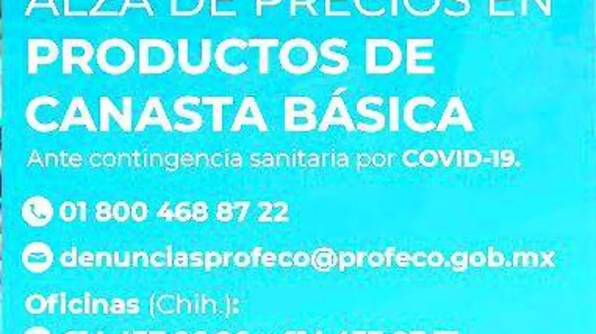 1 abr 2020. Se espera intervenga Profeco en región