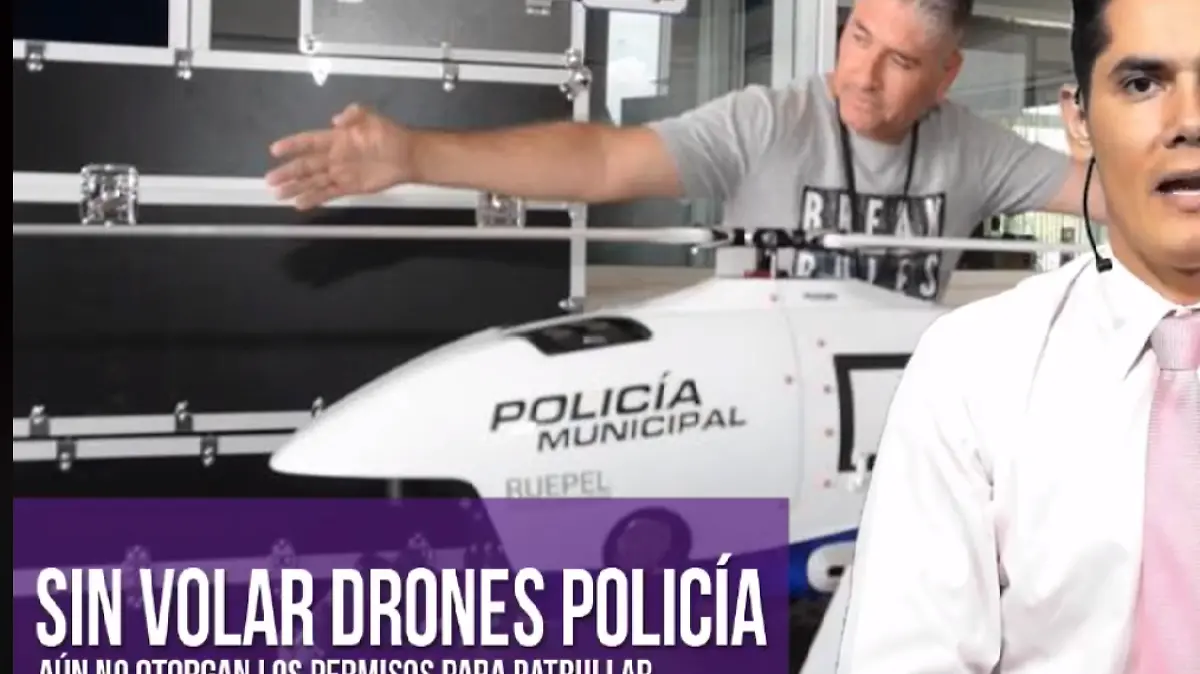 Sin volar drones policía