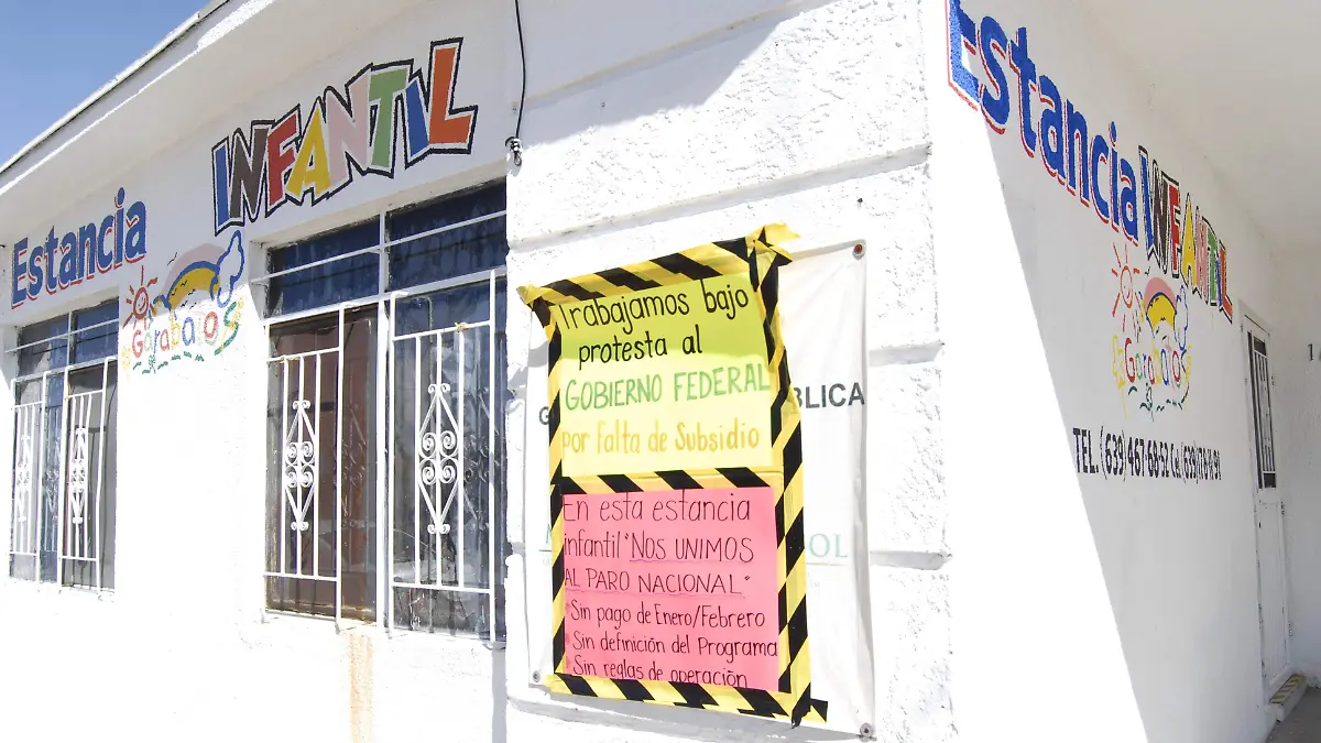 ESTANCIAS INFANTILES TRABAJAN BAJO PROTESTA