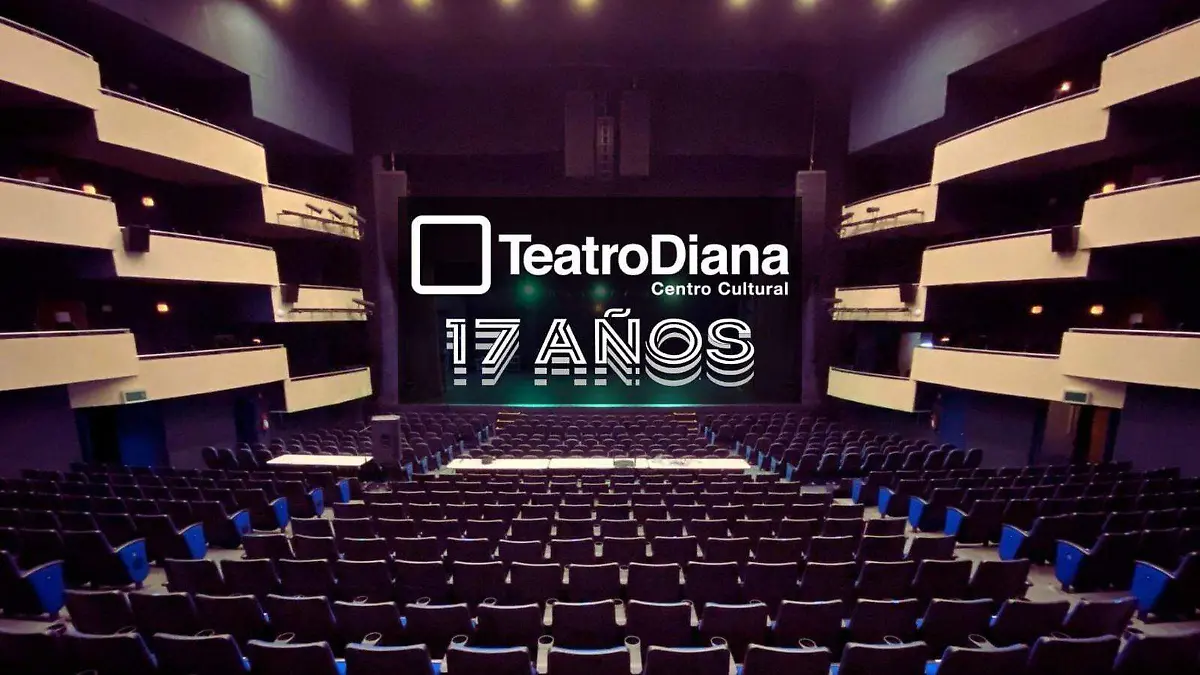 Teatro Diana 17 años