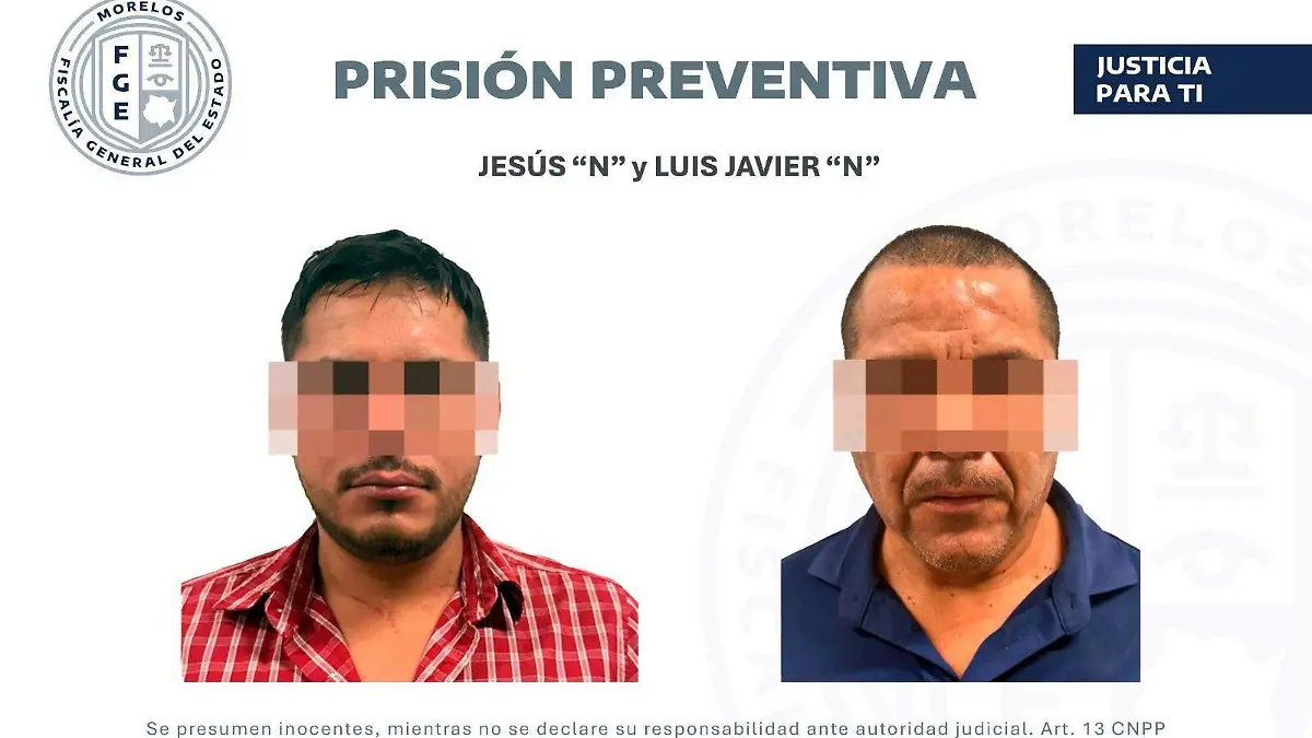 Luis Javier N y Jesús N, prisión preventiva