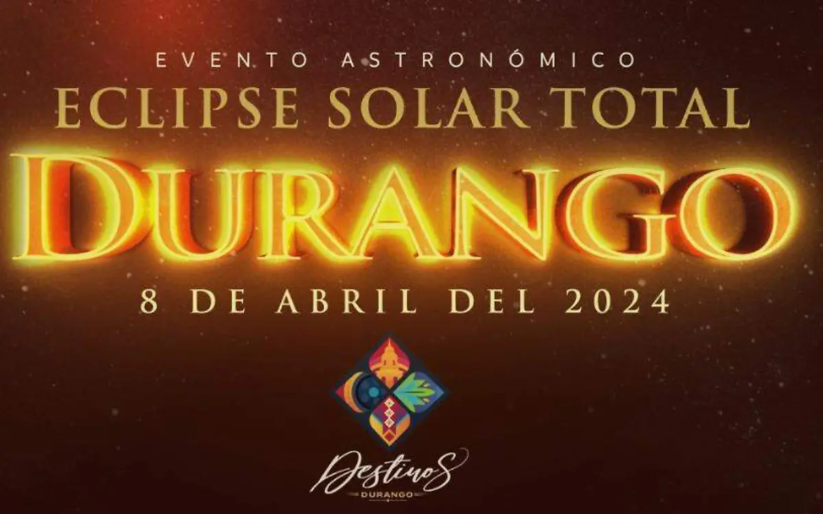 Esto debes saber sobre el Eclipse Solar que podrá observarse en Durango el 8 de abril