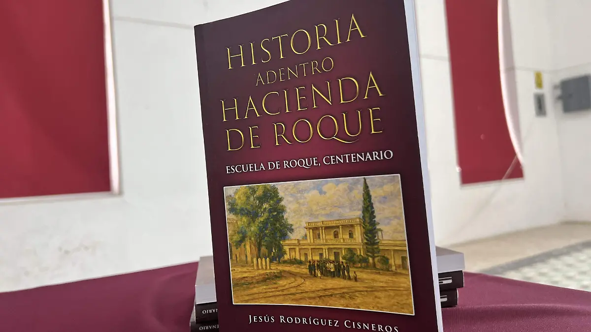 Presentación del libro “Historia adentro de la hacienda de Roque”