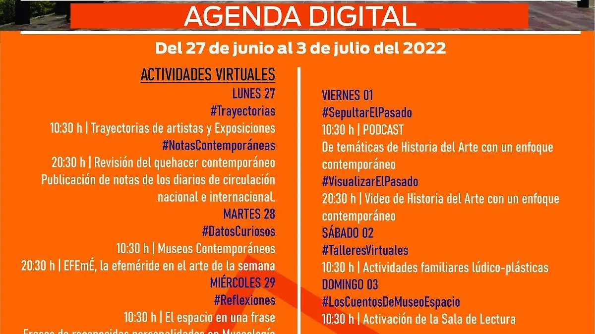 MuseoEspacio-AgendaDigital del 27 de junio al 03 de julio de 2022