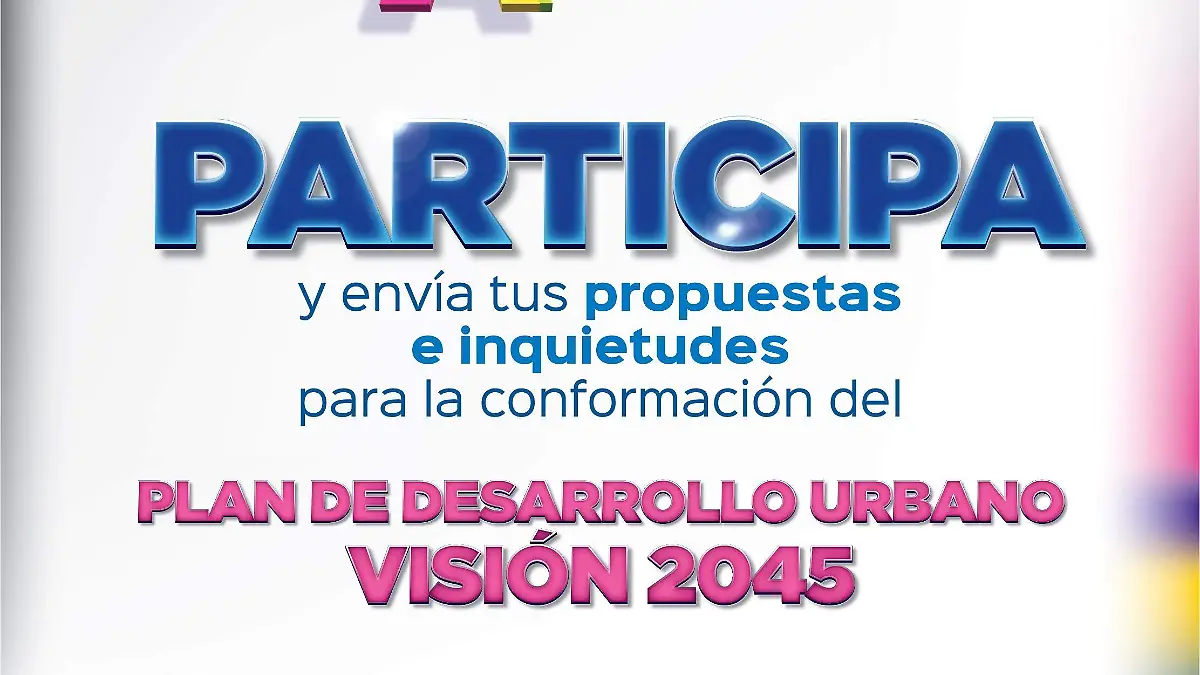 Plan de Desarrollo Urbano Visión 2045