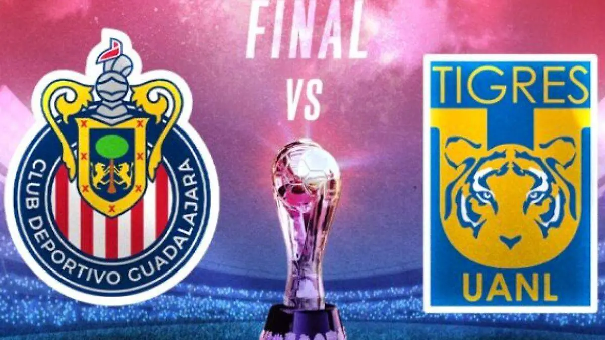Final de la Liga MX ¿a qué hora y dónde ver los partidos entre Chivas y Tigres