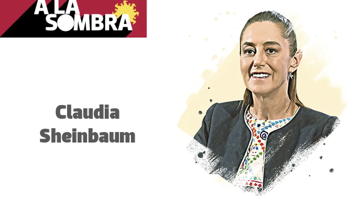 A la sombra Claudia Sheinbaum