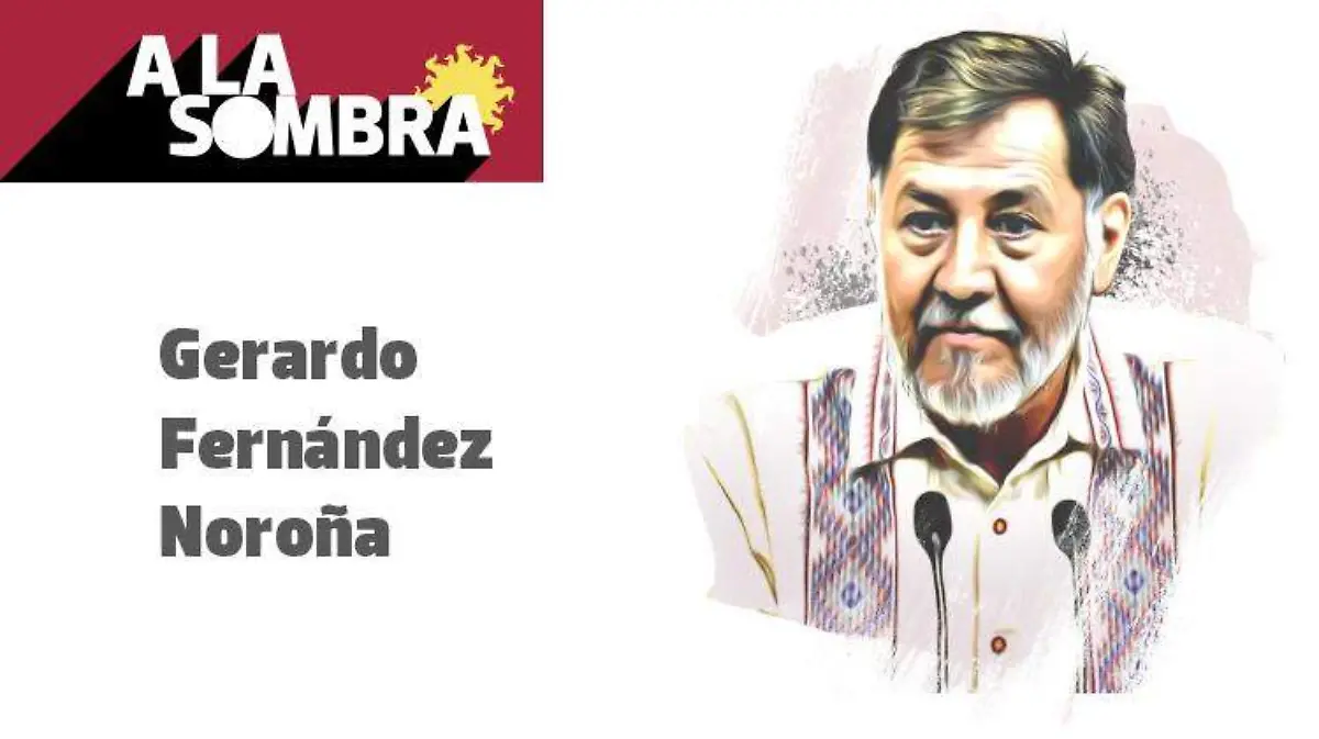 Gerardo Fernández Noroña SOMBRA