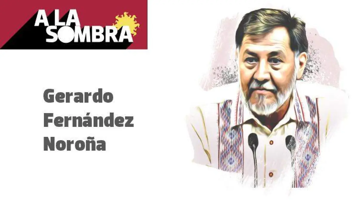 27MAR26 Gerardo Fernández Noroña SOMBRA WEB