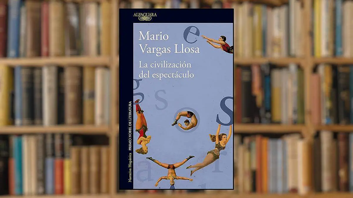 MARIO VARGAS LLOSA LA CIVILIZACION DEL ESPECTACULO cortesia alfaguara 1