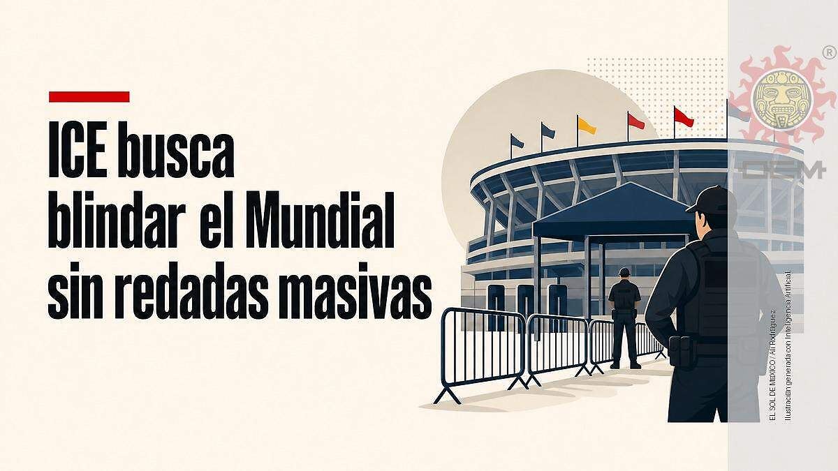¡ADIÓS, DEPORTACIONES! EU PROMETE SEGURIDAD PARA EL MUNDIAL 2026