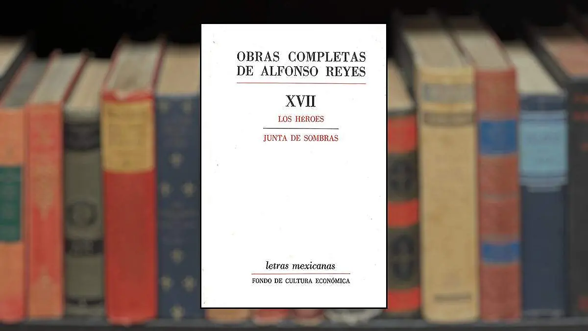LIBRO OBRAS COMPLETAS DE ALFONSO REYES cortesia fondo de cultura economica 2