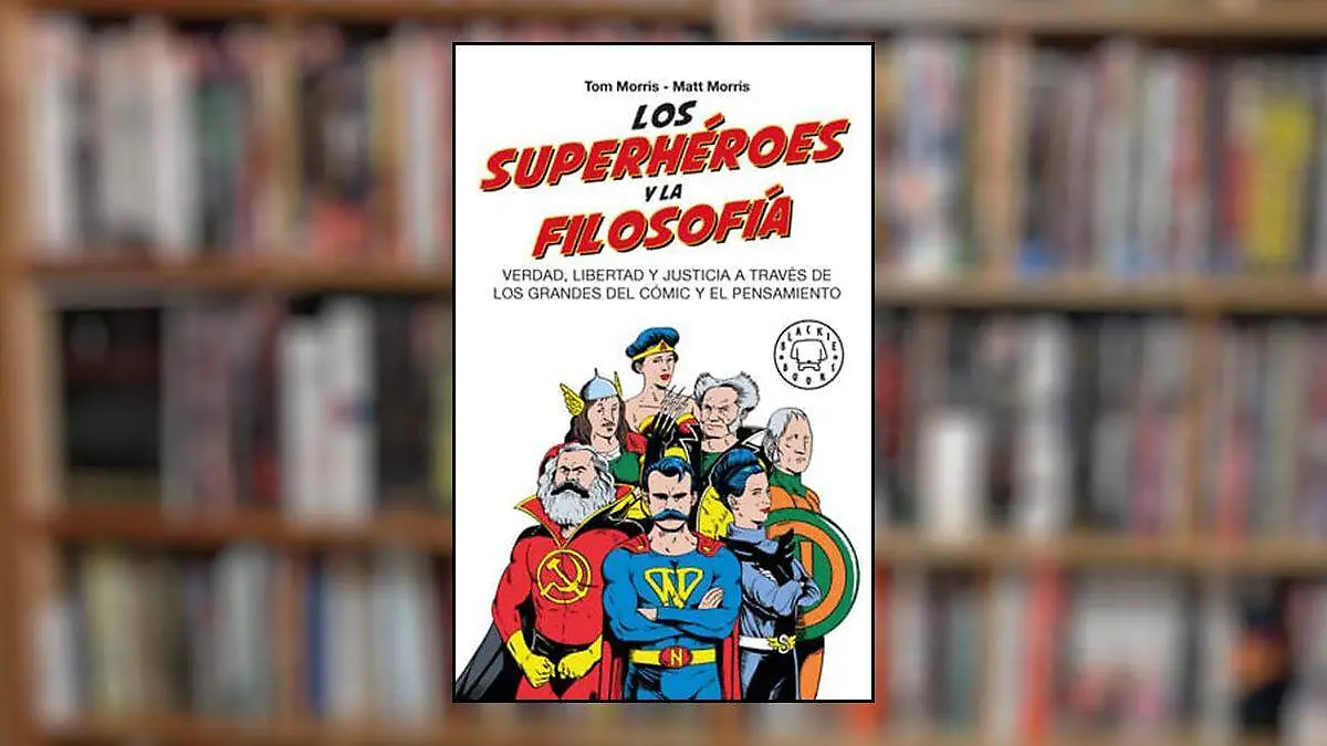 LIBRO COMICOS SUPERHEROES FILOSOCIA cortesia balckie books 1