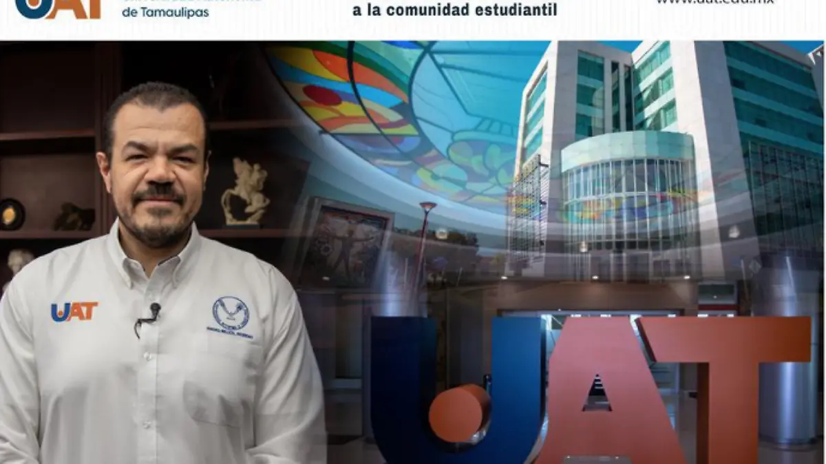 El Rector de la UAT dirigió en sus redes sociales un mensaje de bienvenida a la comunidad estudiantil