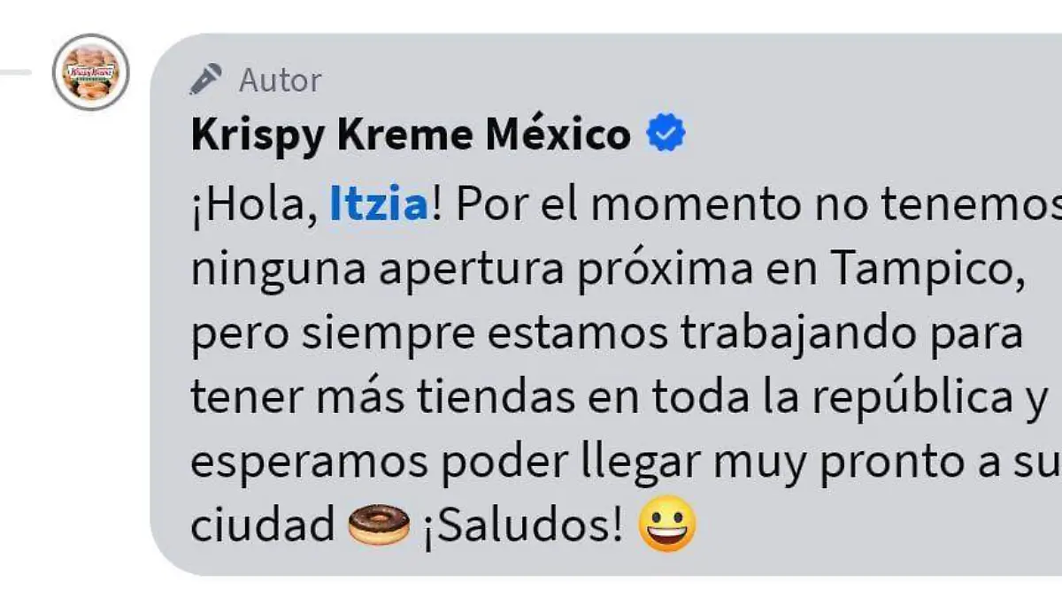 La famosa compañía de donas contestó a los usuarios que le preguntaron sobre su apertura en el sur de Tamaulipas